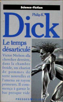 Philip K. Dick Time Out of Joint cover LE TEMPS DESARTICULE  